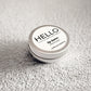 HELLO Lip Balms - Various Flavours